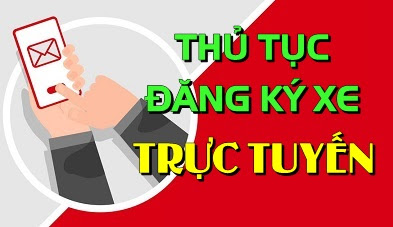 Hướng dẫn cách đăng ký xe lần đầu bằng dịch vụ công trực tuyến toàn trình đối với xe sản xuất, lắp ráp trong nước trên cổng dịch vụ công hoặc ứng dụng định danh quốc gia (VNeID)